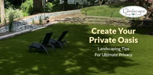 The Landscape Design Center: Your go-to for Landscaping for Privacy.